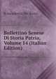 Bullettino Senese Di Storia Patria, Volume 14 (Italian Edition), R Accademia Dei Rozzi 