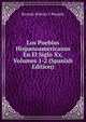 Los Pueblos Hispanoamericanos En El Siglo Xx, Volumes 1-2 (Spanish Edition), Ricardo Beltran Y Rozpide 