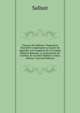 Oeuvres De Salluste: Traduction Nouvelle Comprenant La Guerre De Jugurtha, Les Fragmens De La Grande Histoire Romane, La Conjuration De Catilina, Et Les Deux Epitres a Cesar, Volume 2 (French Edition), Sallust 