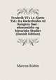 Frederik VI's i.e. Sjette Tid.: fra Kielerfreden til Kongens D?d : ?konomiske og historiske Studier (Danish Edition), Marcus Rubin 