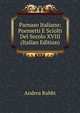 Parnaso Italiano: Poemetti E Sciolti Del Secolo XVIII (Italian Edition), Andrea Rubbi 
