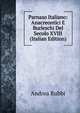 Parnaso Italiano: Anacreontici E Burleschi Del Secolo XVIII (Italian Edition), Andrea Rubbi 