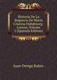 Historia De La Regencia De Maria Cristina Habsbourg-Lorena, Volume 5 (Spanish Edition), Juan Ortega Rubio 
