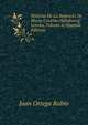 Historia De La Regencia De Maria Cristina Habsbourg-Lorena, Volume 4 (Spanish Edition), Juan Ortega Rubio 