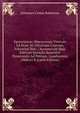 Epistolarum Obscurorum Virorum Ad Dom. M. Ortuinum Gratium, Volumina Duo .: Accesserunt Huic Editioni Epistola Benedicti Passavantii Ad Petrum . Londinensis (Mdccx) R (Latin Edition), Johannes Crotus Rubeanus 