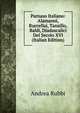Parnaso Italiano: Alamanni, Ruccellai, Tansillo, Baldi, Diadascalici Del Secolo XVI (Italian Edition), Andrea Rubbi 