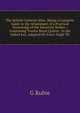 The British Celestial Atlas: Being a Complete Guide to the Attainment of a Practical Knowledge of the Heavenly Bodies : Containing Twelve Royal Quarto . to the Naked Eye, Adapted for Every Night Th, G Rubie 