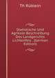 Statistische Und Agrikole Beschreibung Des Landgerichts Lichtenfels . (German Edition), Th Rublein 