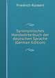 Synonymisches Handworterbuch der deutschen Sprache (German Edition), Friedrich Ruckert 