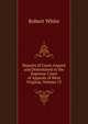 Reports of Cases Argued and Determined in the Supreme Court of Appeals of West Virginia, Volume 15, Robert White 