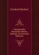 Gesammelte Poetische Werke, Volume 10 (German Edition), Friedrich Ruckert 