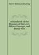 A Handbook of the Diseases of the Liver, Biliary Passages, and Portal Vein, Henry Robinson Ruckley 