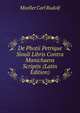 De Photii Petrique Siouli Libris Contra Manichaeos Scriptis (Latin Edition), Moeller Carl Rudolf 