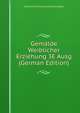 Gemalde Weiblicher Erziehung 3E Ausg (German Edition), Caroline Christiane Louise Rudolphi 