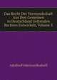 Das Recht Der Vormundschaft Aus Den Gemeinen in Deutschland Geltenden Rechten Entwickelt, Volume 3, Adolfus Fridericus Rudorff 