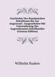 Geschichte Des Rumanischen Schrifttums Bis Zur Gegenwart: Ausgearbeitet Mit Unterstutzung Der Angesehensten Schriftsteller (German Edition), Wilhelm Rudow 