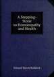 A Stepping-Stone to Homoeopathy and Health, Edward Harris Ruddock 