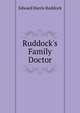 Ruddock's Family Doctor, Edward Harris Ruddock 