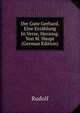 Der Gute Gerhard, Eine Erzahlung In Verse, Herausg. Von M. Haupt (German Edition), Rudolf 