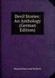 Devil Stories: An Anthology (German Edition), Maximilian Josef Rudwin 