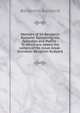 Memoirs of Sir Benjamin Rudyerd: Containing His Speeches and Poems : To Which Are Added the Letters of His Great-Great-Grandson Benjamin Rudyerd, Benjamin Rudyerd 
