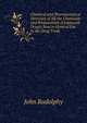 Chemical and Pharmaceutical Directory of All the Chemicals and Preparations (Compound Drugs) Now in General Use in the Drug Trade, John Rudolphy 