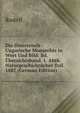 Die Osterreisch-Ungarische Monarchie in Wort Und Bild: Bd. Ubersichtsband. 1. Abth. Naturgeschichtucher Teil. 1887 (German Edition), Rudolf 
