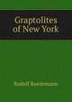 Graptolites of New York, Rudolf Ruedemann 
