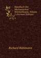 Handbuch Der Mechanischen Warmetheorie, Volume 1 (German Edition), Richard Ruhlmann 