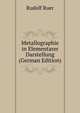 Metallographie in Elementarer Darstellung (German Edition), Rudolf Ruer 