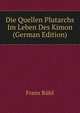 Die Quellen Plutarchs Im Leben Des Kimon (German Edition), Franz Ruhl 