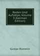 Reden Und Aufsatze, Volume 3 (German Edition), Gustav Rumelin 