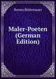 Maler-Poeten (German Edition), Benno Ruttenauer 