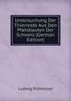 Untersuchung Der Thierreste Aus Den Pfahlbauten Der Schweiz (German Edition), Ludwig Rutimeyer 