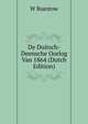 De Duitsch-Deensche Oorlog Van 1864 (Dutch Edition), W Ruestow 