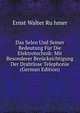 Das Selen Und Seiner Bedeutung Fur Die Elektrotechnik: Mit Besonderer Berucksichtigung Der Drahtlose Telephonie (German Edition), Ernst Walter Ru?hmer 