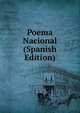 Poema Nacional (Spanish Edition), 