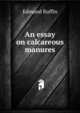 An essay on calcareous manures, Edmund Ruffin 