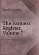 The Farmers' Register, Volume 7, Edmund Ruffin 