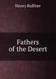 Fathers of the Desert, Henry Ruffner 