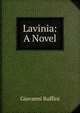 Lavinia: A Novel, Giovanni Ruffini 