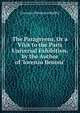 The Paragreens, Or a Visit to the Paris Universal Exhibition. by the Author of 'lorenzo Benoni'., Giovanni Domenico Ruffini 