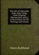The Life of Alexander Pope, Esq: Comp. from Original Manuscripts; with a Critical Essay On His Writings and Genius, Owen Ruffhead 
