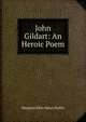 John Gildart: An Heroic Poem, Margaret Ellen Henry Ruffin 