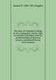 The duty of Columbia College to the community, and its right to exclude Unitarians from its professorships of physical science, considered by one of its trustees, Samuel B. 1800-1881 Ruggles 