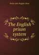 The English prison system, Evelyn John Ruggles-Brise 