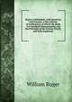Ruger's Arithmetick, with Questions and Answers: A New System of Arithmetick; in Which the Rules Are Familiarly Demonstrated, and the Principles of the Science Clearly and Fully Explained ., William Ruger 
