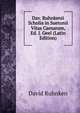 Dav. Ruhnkenii Scholia in Suetonii Vitas Caesarum, Ed. J. Geel (Latin Edition), David Ruhnken 