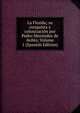 La Florida; su conquista y colonizacion por Pedro Menendez de Aviles; Volume 1 (Spanish Edition), 