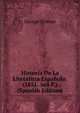 Historia De La Literatura Espanola: (1851. 568 P.) (Spanish Edition), George Ticknor 